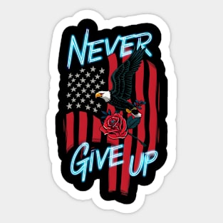 Flag with Eagle and Rose: Never Give Up Sticker